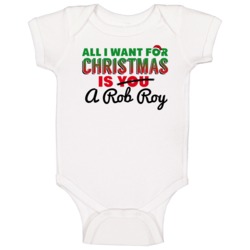 All I Want For Christmas Is A Rob Roy Drinking Party Gift Baby One Pie All I Want For Christmas Is A Rob Roy Drinking Party Gift Baby One Pie
