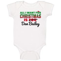 All I Want For Christmas Is Dan Bailey Dallas Football Fan Baby One Pi All I Want For Christmas Is Dan Bailey Dallas Football Fan Baby One Pi