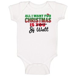 All I Want For Christmas Is Jj Watt Houston Football Fan Baby One Piec All I Want For Christmas Is Jj Watt Houston Football Fan Baby One Piec