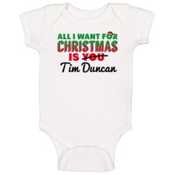 Tim Duncan All I Want For Christmas San Antonio Basketball Baby One Pi Tim Duncan All I Want For Christmas San Antonio Basketball Baby One Pi