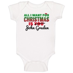 All I Want For Christmas Is John Gruden Washington Hockey Fan Baby One All I Want For Christmas Is John Gruden Washington Hockey Fan Baby One