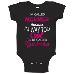 Im Called Mormor Because Im Too Cool Maternal Grandmother Baby One Pi Im Called Mormor Because Im Too Cool Maternal Grandmother Baby One Pi