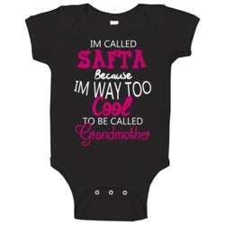 Im Called Safta Because Im Too Cool Hebrew Grandmother Baby One Piece Im Called Safta Because Im Too Cool Hebrew Grandmother Baby One Piece