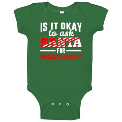 Ask Santa For Meatloaf Funny Christmas Wish List Food Gift Baby One Pi Ask Santa For Meatloaf Funny Christmas Wish List Food Gift Baby One Pi