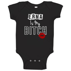 Erna Is My Slave Funny Name Baby One Piece Erna Is My Slave Funny Name Baby One Piece