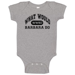 What Would Barbara Do The Big Valley Popular Tv Show Baby One Piece What Would Barbara Do The Big Valley Popular Tv Show Baby One Piece