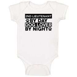 2nd Lieutenant By Day Lover Funny Job Baby One Piece 2nd Lieutenant By Day Lover Funny Job Baby One Piece