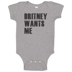 Britney Wants Me Parody Funny Custom Name Love Baby One Piece Britney Wants Me Parody Funny Custom Name Love Baby One Piece