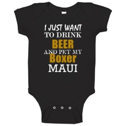 Maui My Boxer Drink Beer And Pet Funny Baby One Piece Maui My Boxer Drink Beer And Pet Funny Baby One Piece