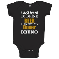 Bruno My Boxer Drink Beer And Pet Funny Baby One Piece Bruno My Boxer Drink Beer And Pet Funny Baby One Piece