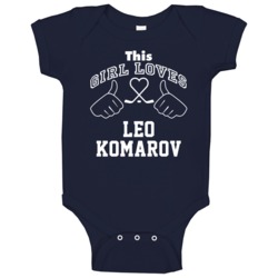 This Girl Loves Leo Komarov Toronto Hockey Fan Sports Baby One Piece This Girl Loves Leo Komarov Toronto Hockey Fan Sports Baby One Piece