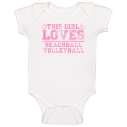 This Girl Loves Beachball Volleyball Sports Themed Baby One Piece This Girl Loves Beachball Volleyball Sports Themed Baby One Piece
