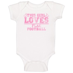 This Girl Loves Flag Football Sports Themed Baby One Piece This Girl Loves Flag Football Sports Themed Baby One Piece