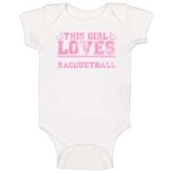 This Girl Loves Racquetball Sports Themed Baby One Piece This Girl Loves Racquetball Sports Themed Baby One Piece