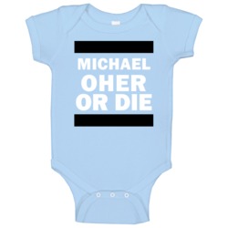 Michael Oher Or Die Carolina Football Player Sports Fan Baby One Piece Michael Oher Or Die Carolina Football Player Sports Fan Baby One Piece
