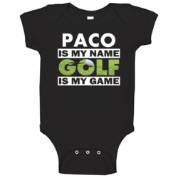 Paco Is My Name Golf My Game Cool Sports Baby One Piece Paco Is My Name Golf My Game Cool Sports Baby One Piece