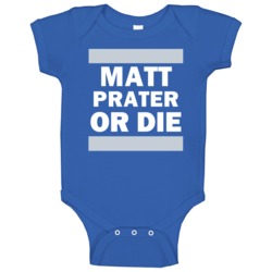 Matt Prater Or Die Detroit Football Player Sports Fan Baby One Piece Matt Prater Or Die Detroit Football Player Sports Fan Baby One Piece
