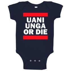 Uani Unga Or Die New York Football Player Sports Fan Baby One Piece Uani Unga Or Die New York Football Player Sports Fan Baby One Piece