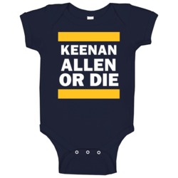 Keenan Allen Or Die San Diego Football Player Sports Fan Baby One Piec Keenan Allen Or Die San Diego Football Player Sports Fan Baby One Piec