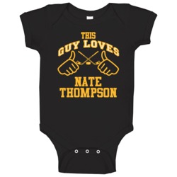 This Guy Loves Nate Thompson Boston Hockey Player Sports Fan Baby One This Guy Loves Nate Thompson Boston Hockey Player Sports Fan Baby One