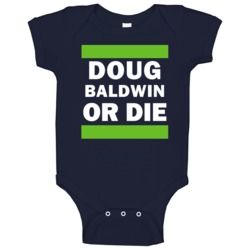 Doug Baldwin Or Die Seattle Football Player Sports Fan Baby One Piece Doug Baldwin Or Die Seattle Football Player Sports Fan Baby One Piece