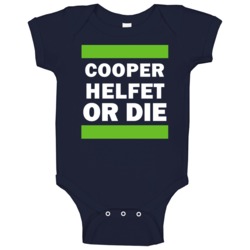 Cooper Helfet Or Die Seattle Football Player Sports Fan Baby One Piece Cooper Helfet Or Die Seattle Football Player Sports Fan Baby One Piece