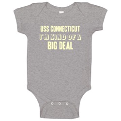 Uss Connecticut Im Kind Of A Big Deal Us Navy Baby One Piece Uss Connecticut Im Kind Of A Big Deal Us Navy Baby One Piece