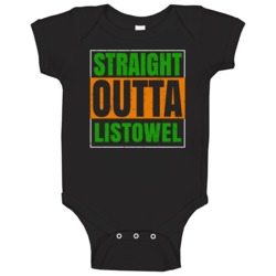 Listowel Town City Irish Ireland St Patrick's Day Straight Outta Compt Listowel Town City Irish Ireland St Patrick's Day Straight Outta Compt