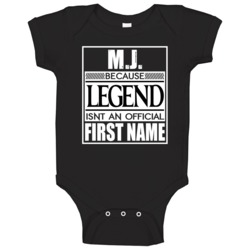 Mj Because Legend Official First Name Funny Baby One Piece Mj Because Legend Official First Name Funny Baby One Piece