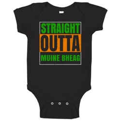Muine Bheag Town City Irish Ireland St Patrick's Day Straight Outta Co Muine Bheag Town City Irish Ireland St Patrick's Day Straight Outta Co