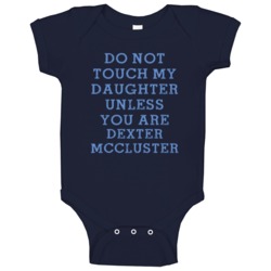 Do Not Touch My Daughter Unless You Are Dexter Mccluster Tennessee Foo Do Not Touch My Daughter Unless You Are Dexter Mccluster Tennessee Foo