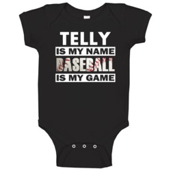 Telly Is My Name Baseball My Game Cool Sports Baby One Piece Telly Is My Name Baseball My Game Cool Sports Baby One Piece