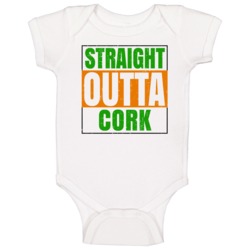 Cork Town City Irish Ireland St Patrick's Straight Outta Compton Baby Cork Town City Irish Ireland St Patrick's Straight Outta Compton Baby
