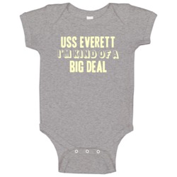 Uss Everett Im Kind Of A Big Deal Us Navy Baby One Piece Uss Everett Im Kind Of A Big Deal Us Navy Baby One Piece