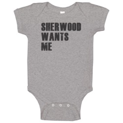 Sherwood Wants Me Parody Funny Custom Name Love Baby One Piece Sherwood Wants Me Parody Funny Custom Name Love Baby One Piece