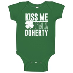 Doherty Kiss Me Im Irish Parody Custom Last Name St Patricks Day Baby Doherty Kiss Me Im Irish Parody Custom Last Name St Patricks Day Baby