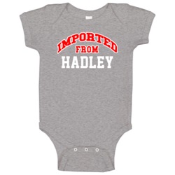 Imported From Hadley Pennsylvania Sports Team Trade Baby One Piece Imported From Hadley Pennsylvania Sports Team Trade Baby One Piece
