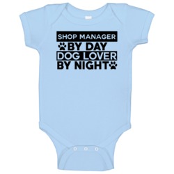 Shop Manager By Day Lover Funny Job Baby One Piece Shop Manager By Day Lover Funny Job Baby One Piece