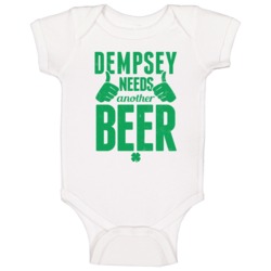 Dempsey Needs Another Beer Funny St Patricks Day Pub Bar Party Drinkin Dempsey Needs Another Beer Funny St Patricks Day Pub Bar Party Drinkin