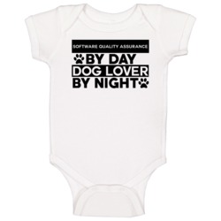 Software Quality Assurance By Day Lover Funny Job Baby One Piece Software Quality Assurance By Day Lover Funny Job Baby One Piece