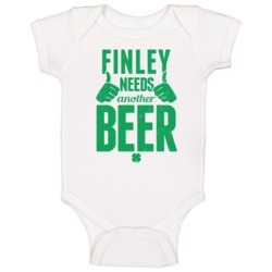 Finley Needs Another Beer Funny St Patricks Day Pub Bar Party Drinking Finley Needs Another Beer Funny St Patricks Day Pub Bar Party Drinking