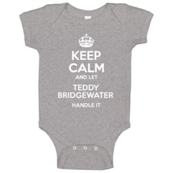 Keep Calm And Let Teddy Bridgewater Handle It Minnesota Football Playe Keep Calm And Let Teddy Bridgewater Handle It Minnesota Football Playe