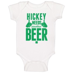 Hickey Needs Another Beer Funny St Patricks Day Pub Bar Party Drinking Hickey Needs Another Beer Funny St Patricks Day Pub Bar Party Drinking