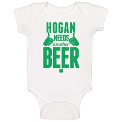 Hogan Needs Another Beer Funny St Patricks Day Pub Bar Party Drinking Hogan Needs Another Beer Funny St Patricks Day Pub Bar Party Drinking