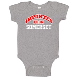 Imported From Somerset Pennsylvania Sports Team Trade Baby One Piece Imported From Somerset Pennsylvania Sports Team Trade Baby One Piece