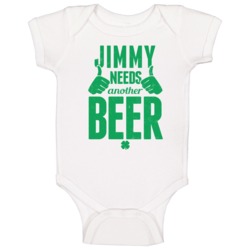 Jimmy Needs Another Beer Funny St Patricks Day Pub Bar Party Drinking Jimmy Needs Another Beer Funny St Patricks Day Pub Bar Party Drinking