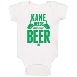 Kane Needs Another Beer Funny St Patricks Day Pub Bar Party Drinking B Kane Needs Another Beer Funny St Patricks Day Pub Bar Party Drinking B