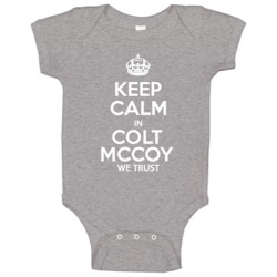 Keep Calm In Colt Mccoy We Trust Washington Football Player Sports Fan Keep Calm In Colt Mccoy We Trust Washington Football Player Sports Fan