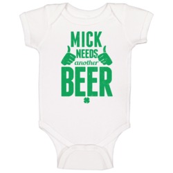 Mick Needs Another Beer Funny St Patricks Day Pub Bar Party Drinking B Mick Needs Another Beer Funny St Patricks Day Pub Bar Party Drinking B
