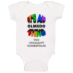 Its An Olmedo You Wouldnt Understand Last Name Pride Baby One Piece Its An Olmedo You Wouldnt Understand Last Name Pride Baby One Piece